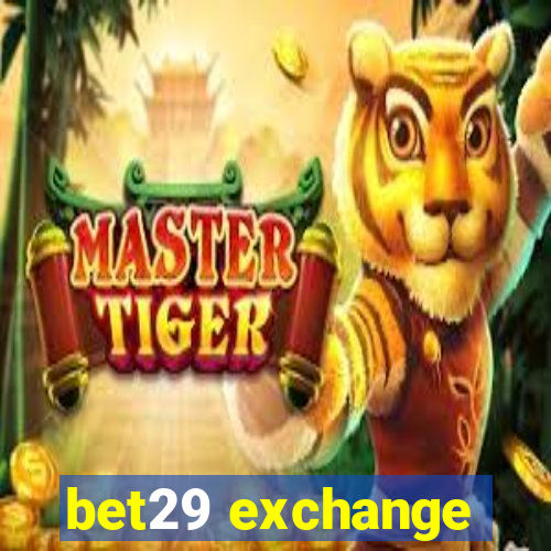 bet29 exchange